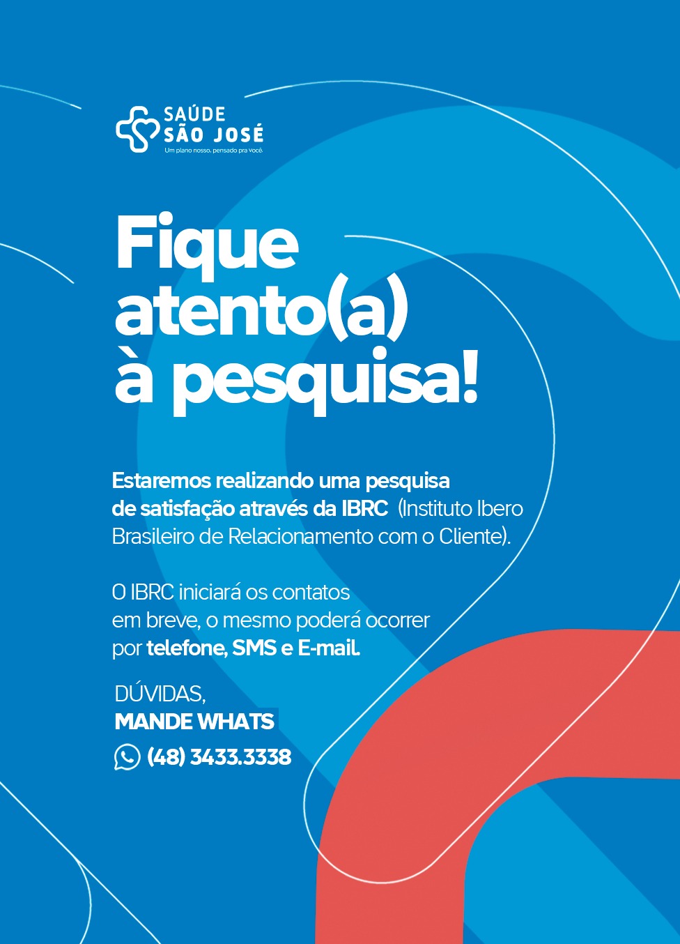 Fique atento(a) à pesquisa